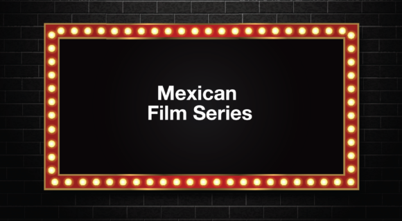 Mexican Film Series