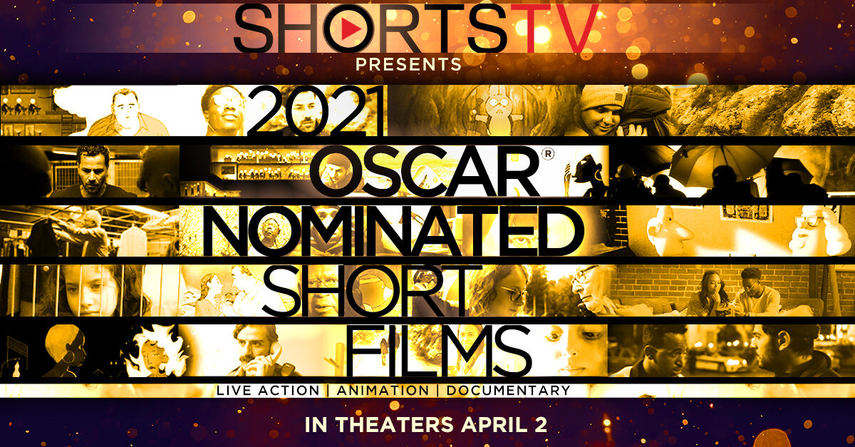 2021 Oscar Nominated Short Films — Crandell Theatre 5199